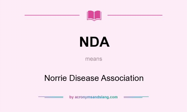 What does NDA mean? It stands for Norrie Disease Association