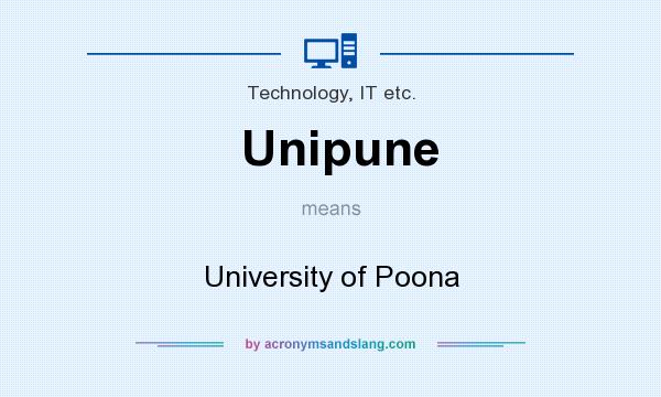 What does Unipune mean? It stands for University of Poona