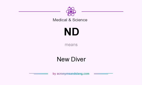 What does ND mean? It stands for New Diver