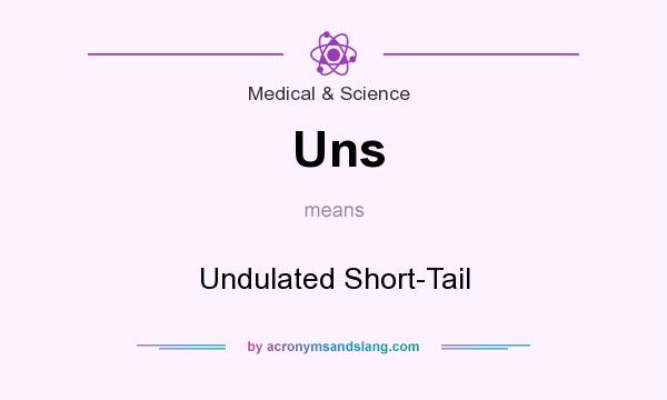 What does Uns mean? It stands for Undulated Short-Tail