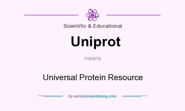 What does Uniprot mean? It stands for Universal Protein Resource