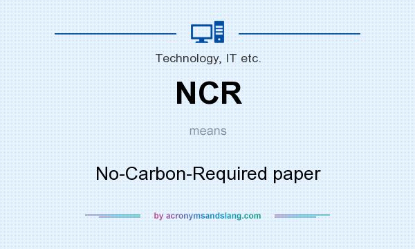 What does NCR mean? It stands for No-Carbon-Required paper