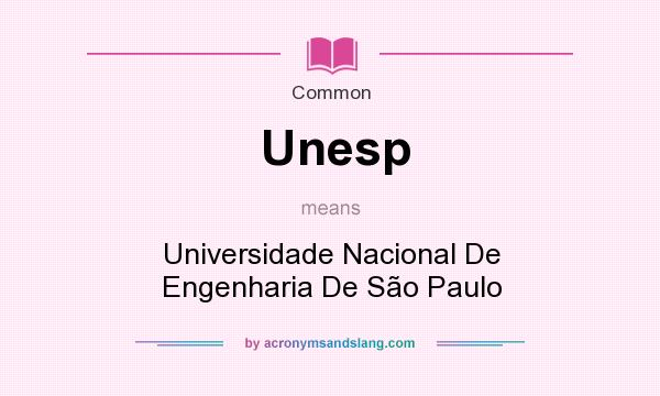 What does Unesp mean? It stands for Universidade Nacional De Engenharia De So Paulo