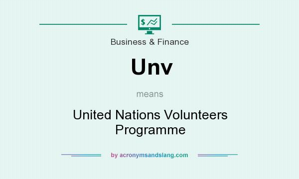What does Unv mean? It stands for United Nations Volunteers Programme