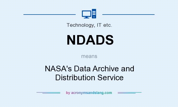 What does NDADS mean? It stands for NASA`s Data Archive and Distribution Service