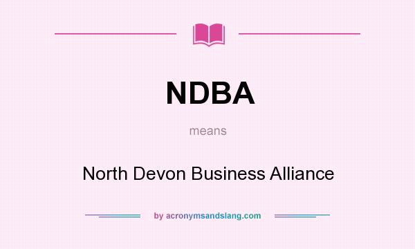 What does NDBA mean? It stands for North Devon Business Alliance