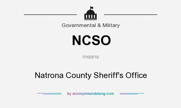 What does NCSO mean? It stands for Natrona County Sheriff`s Office