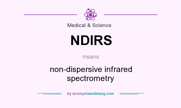 What does NDIRS mean? It stands for non-dispersive infrared spectrometry