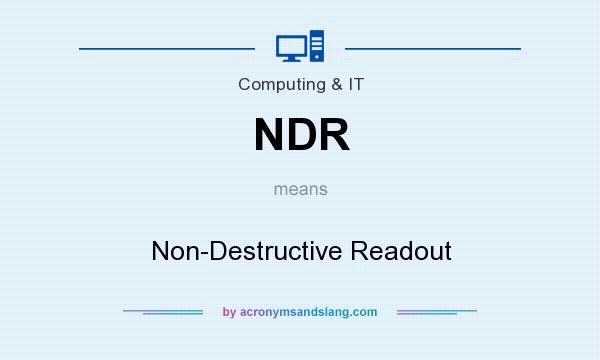 What does NDR mean? It stands for Non-Destructive Readout