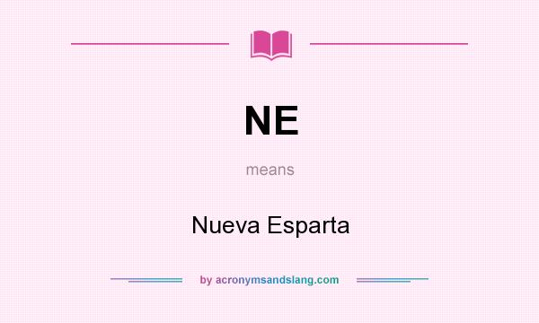 What does NE mean? It stands for Nueva Esparta