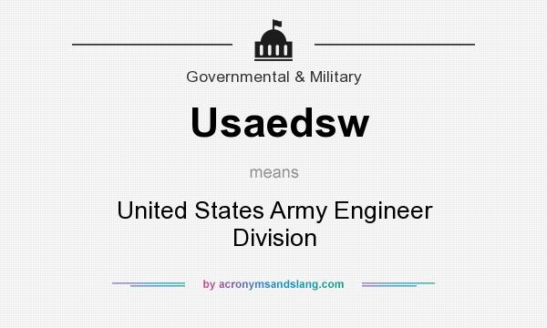 What does Usaedsw mean? It stands for United States Army Engineer Division