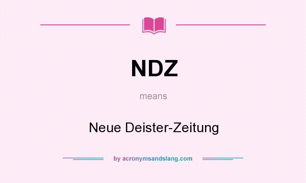 What does NDZ mean? It stands for Neue Deister-Zeitung