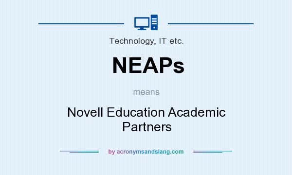 What does NEAPs mean? It stands for Novell Education Academic Partners