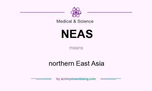 What does NEAS mean? It stands for northern East Asia