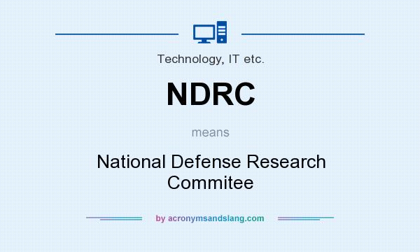 What does NDRC mean? It stands for National Defense Research Commitee