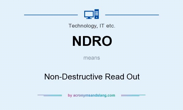 What does NDRO mean? It stands for Non-Destructive Read Out