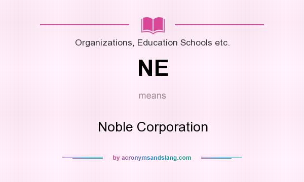 What does NE mean? It stands for Noble Corporation