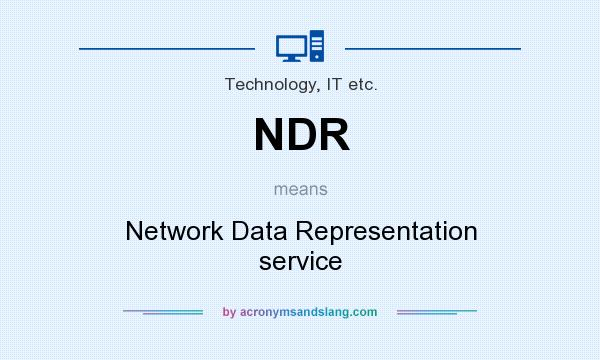 What does NDR mean? It stands for Network Data Representation service