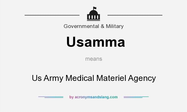 What does Usamma mean? It stands for Us Army Medical Materiel Agency