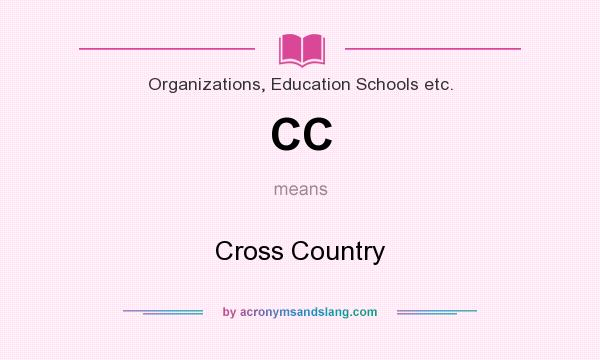 What does CC mean? It stands for Cross Country