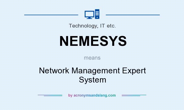 What does NEMESYS mean? It stands for Network Management Expert System