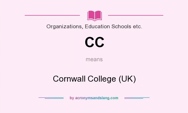 What does CC mean? It stands for Cornwall College (UK)