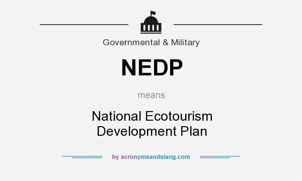 What does NEDP mean? It stands for National Ecotourism Development Plan