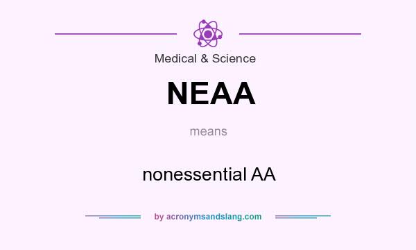 What does NEAA mean? It stands for nonessential AA