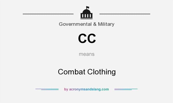 What does CC mean? It stands for Combat Clothing