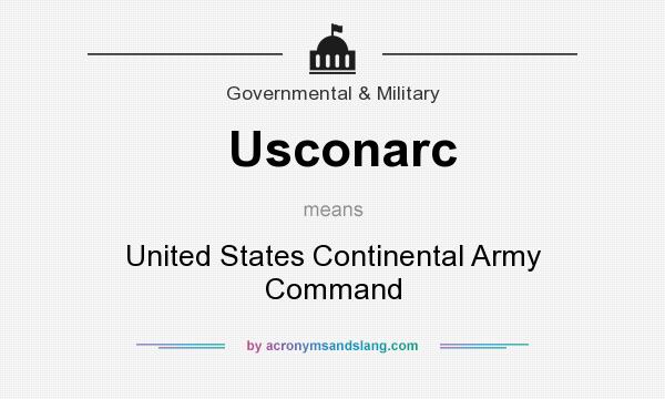 What does Usconarc mean? It stands for United States Continental Army Command
