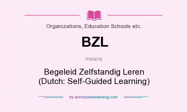 What does BZL mean? It stands for Begeleid Zelfstandig Leren (Dutch: Self-Guided Learning)