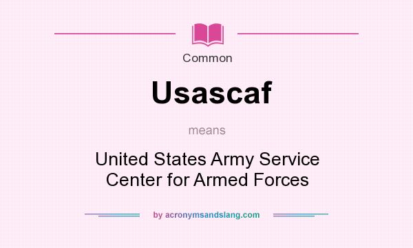 What does Usascaf mean? It stands for United States Army Service Center for Armed Forces