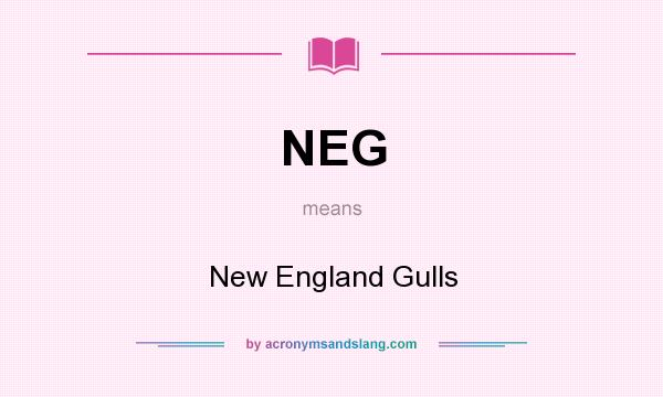 What does NEG mean? It stands for New England Gulls