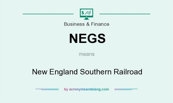 What does NEGS mean? It stands for New England Southern Railroad