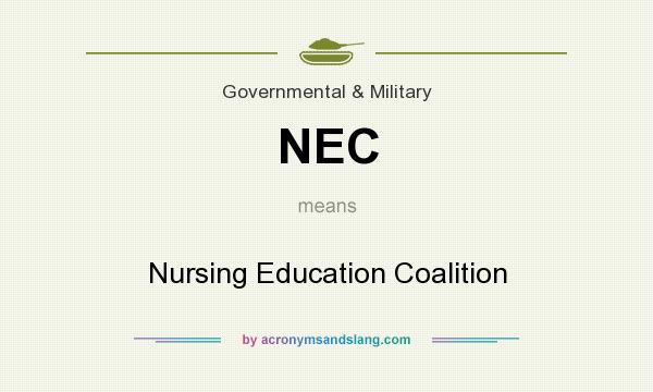 What does NEC mean? It stands for Nursing Education Coalition