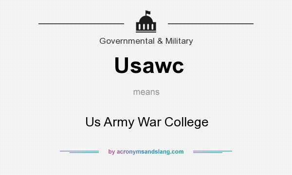 What does Usawc mean? It stands for Us Army War College