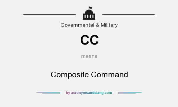 What does CC mean? It stands for Composite Command