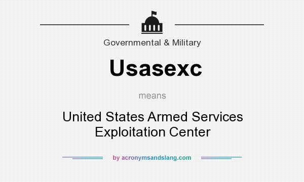 What does Usasexc mean? It stands for United States Armed Services Exploitation Center