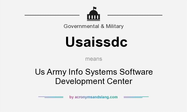 What does Usaissdc mean? It stands for Us Army Info Systems Software Development Center