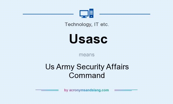 What does Usasc mean? It stands for Us Army Security Affairs Command