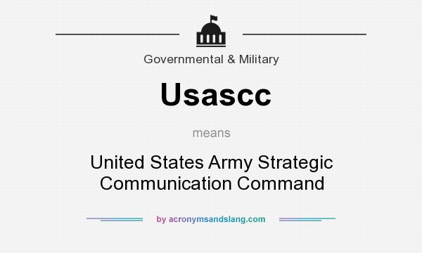 What does Usascc mean? It stands for United States Army Strategic Communication Command