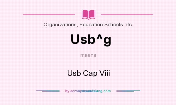 What does Usb^g mean? It stands for Usb Cap Viii
