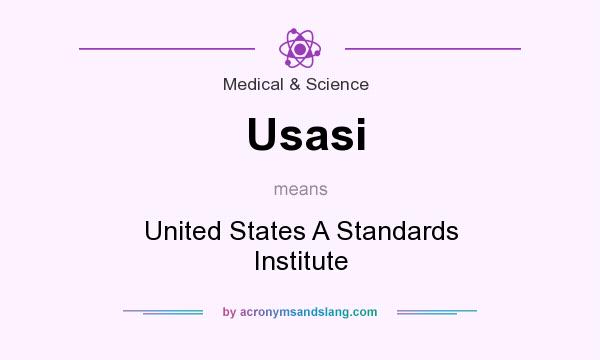 What does Usasi mean? It stands for United States A Standards Institute