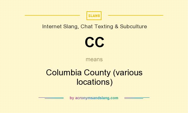 What does CC mean? It stands for Columbia County (various locations)