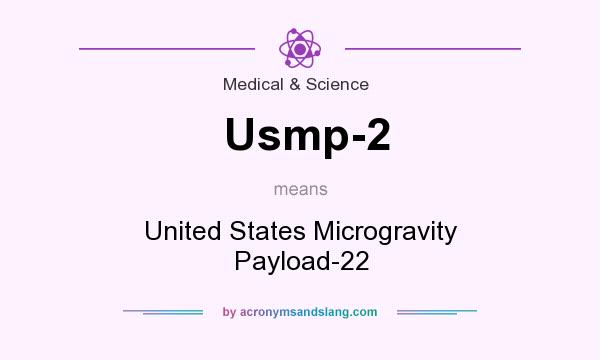 What does Usmp-2 mean? It stands for United States Microgravity Payload-22