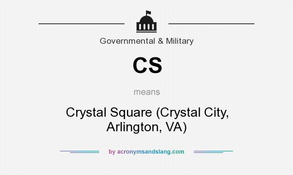 What does CS mean? It stands for Crystal Square (Crystal City, Arlington, VA)