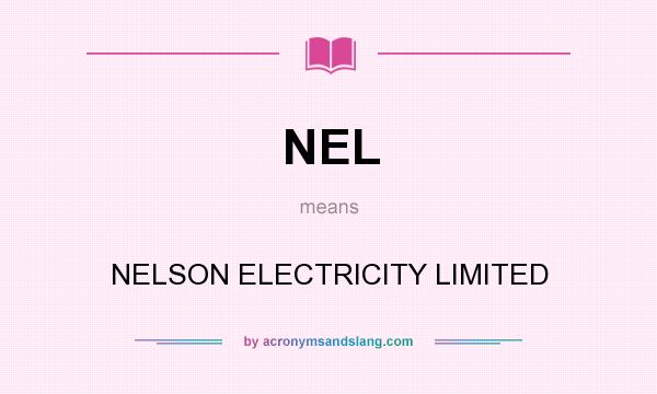 What does NEL mean? It stands for NELSON ELECTRICITY LIMITED