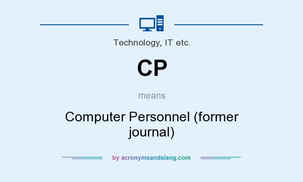 What does CP mean? It stands for Computer Personnel (former journal)