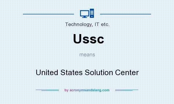 What does Ussc mean? It stands for United States Solution Center