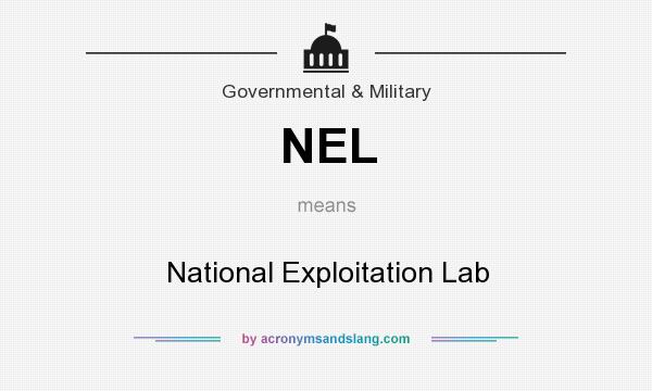 What does NEL mean? It stands for National Exploitation Lab